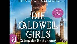 Rowena Summers - Die Caldwell Girls - Zeiten der Entbehrung - Die große Caldwell Saga, Band 2