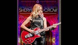 Sheryl Crow Live At The Capitol Theater