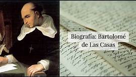 Bartolomé de Las Casas | Biografía breve
