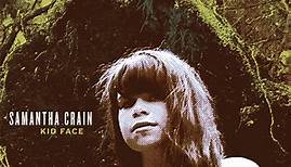 Samantha Crain - Kid Face