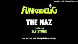 Funkadelic - The Naz (featuring Sly Stone)