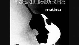 Cecil McBee (Usa, 1974) - Mutima