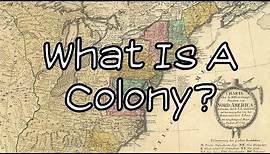 What Is A Colony?