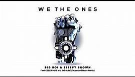 Big Boi, Sleepy Brown "We The Ones" ft. Killer Mike & Big Rube [Organized Noize Remix]