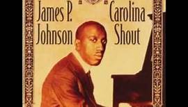 Carolina Shout - James P. Johnson (1921)