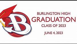 Burlington High School Graduation, Class of 2023