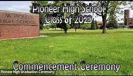 Pioneer High School 2023 Commencement Ceremony