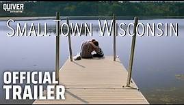 Small Town Wisconsin I Official Trailer