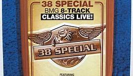 38 Special - BMG 8-Track Classics Live! ‎
