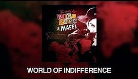Biga*Ranx - World Of Indifference Ft. Maffi (Official Audio)