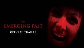 The Emerging Past - Trailer 2023