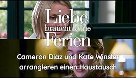 Cameron Diaz und Kate Winslet arrangieren einen Haustausch | Liebe braucht keine Ferien