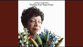 Violets for Your Furs