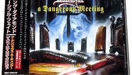 King Diamond / Mercyful Fate - A Dangerous Meeting