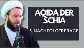 #5 Aqida der Schia - Die Nachfolgerfrage