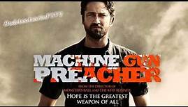 Machine Gun Preacher 2011 Soundtrack - Revival + Download