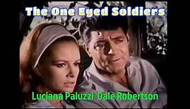 Dale Robertson | Luciana Paluzzi | The One-Eyed) Soldiers (1966) Crime Film | Full Movie English