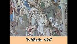 Wilhelm Tell by Friedrich SCHILLER read by redaer | Full Audio Book