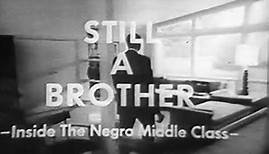 Still a Brother: Inside the Negro Middle Class (1968) – Directed by William Greaves – Film Clip