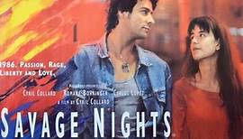 Savage Nights | 1992 | Les Nuits Fauves (original title)