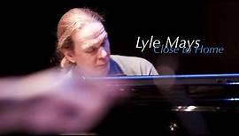 Lyle Mays - Close to Home (live)