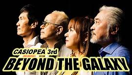 「BEYOND THE GALAXY」CASIOPEA 3rd フル演奏バージョンPV
