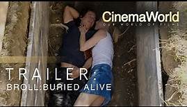 BROLL BURIED ALIVE | OFFICIAL TRAILER | CinemaWorld