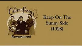 The Carter Family - Keep On The Sunny Side (1928)