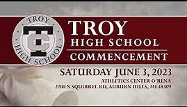 Troy High School Commencement 2023