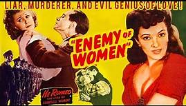 Enemy of Women (1944) Drama, War Film