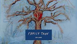 Oh Land - Family Tree