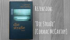 REZENSION: "Die Straße" [Cormac McCarthy].