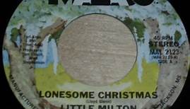 Little Milton - Lonesome Christmas / Come To Me