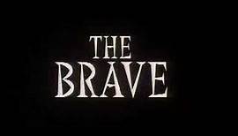 Trailer The Brave