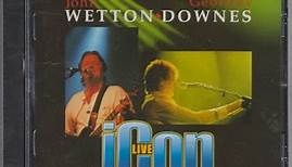 John Wetton ♦ Geoffrey Downes - Icon Live – Never In A Million Years