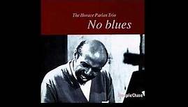 Horace Parlan Trio - No Blues