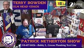 Terry Bowden - ULM Football Coach (Patrick Netherton Show)