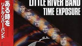 Little River Band - Time Exposure
