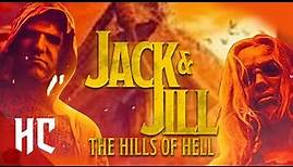 Jack and Jill: The Hills of Hell | Full Slasher Horror Movie | Horror Central