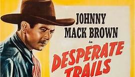 Desperate Trails with Johnny Mack Brown 1939 - 1080p HD Film
