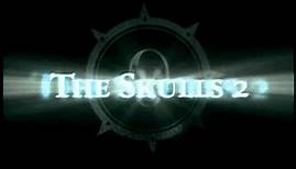 The Skulls 2 - Trailer