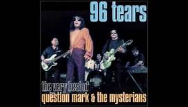 96 Tears - Question Mark & the Mysterians