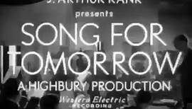 A Song for Tomorrow. (1948 film).