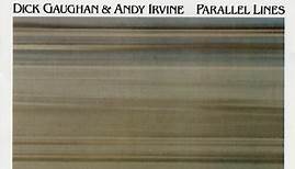 Dick Gaughan & Andy Irvine - Parallel Lines