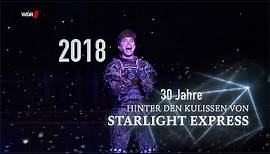 Starlight Express: 30 Jahre Starlight Express 2018 in Bochum!