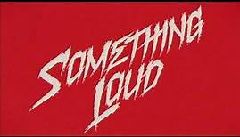 Jimmy Eat World - Something Loud (Lyric Video)