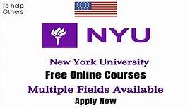 NYU Free Online Courses 2020 | New York University, USA
