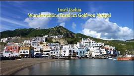 Insel Ischia - wunderschöne Insel im Golf von Neapel