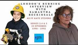 Samantha Beckinsale - London's Burning Interview (Dec 2022)