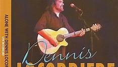 Dennis Locorriere - Alone With Dennis Locorriere Live In Concert